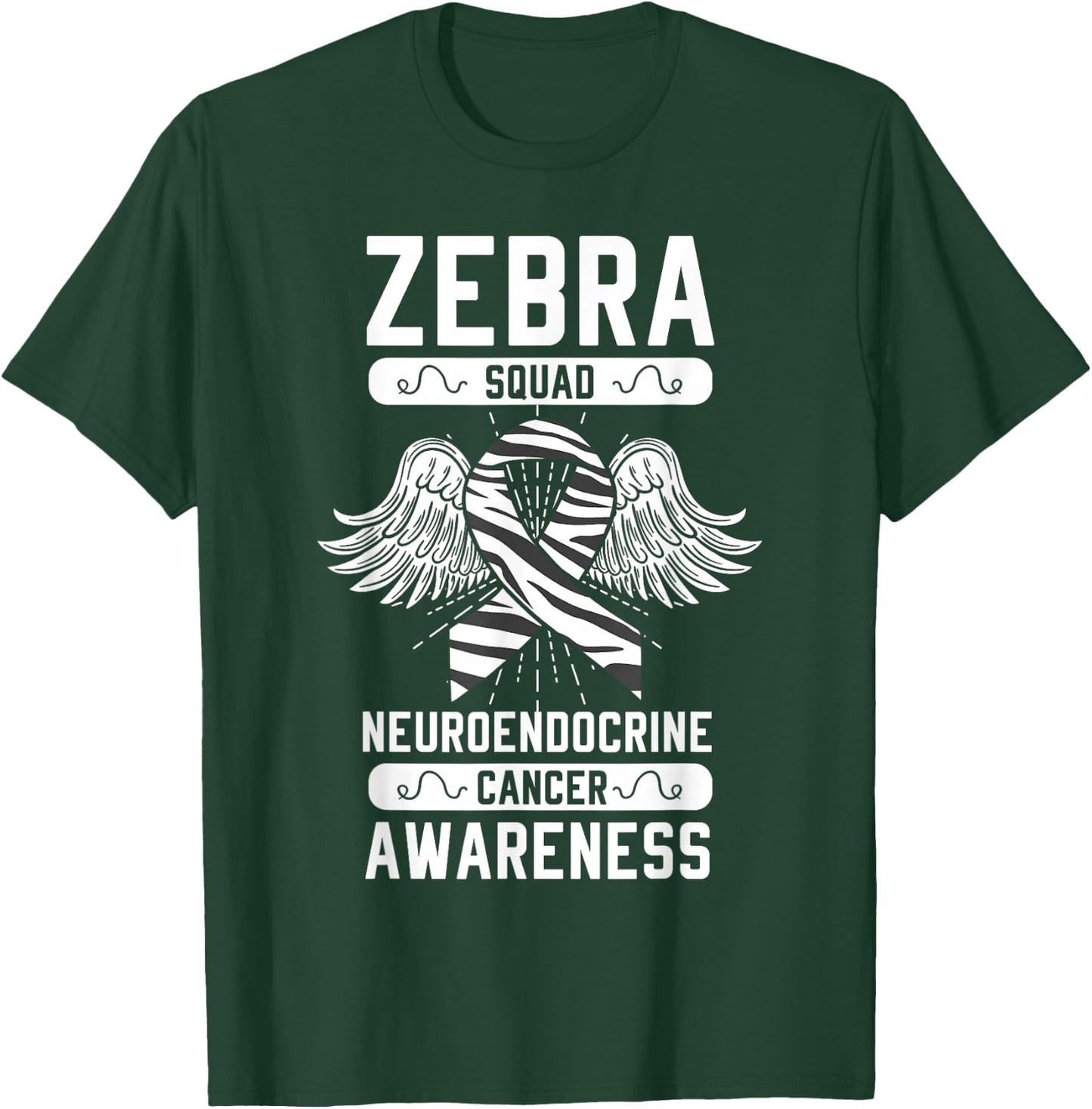 Zebra Squad Neuroendocrine Cancer Awareness Ribbon Carcinoma T-Shirt - T-Shirt | Forest