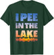 I Pee In The Lake Sunset design Funny Summer Gifts Idea T-Shirt - T-Shirt | Forest