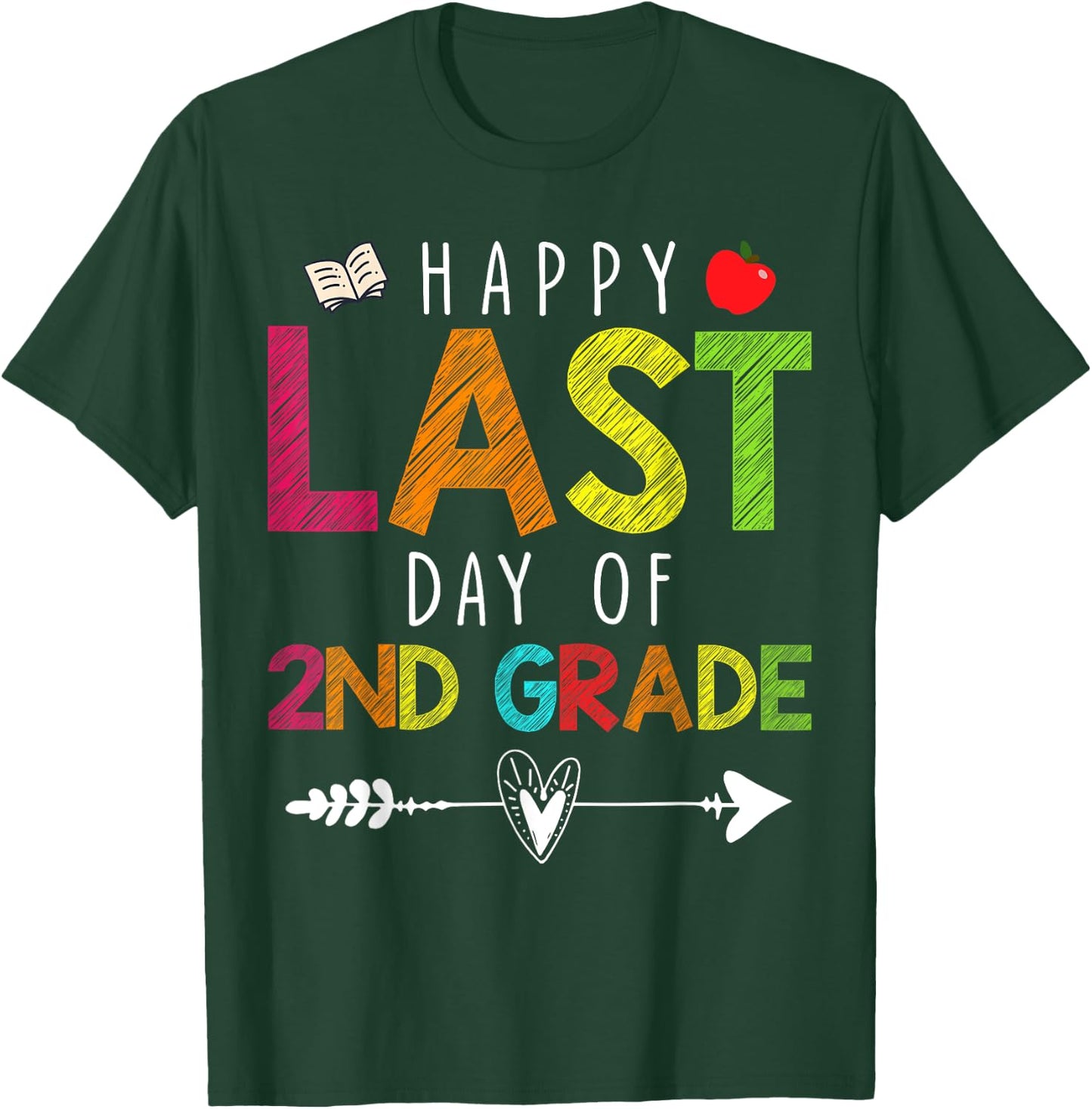 Happy Last Day Of 2Nd Grade Funny Gift Teacher Students T-Shirt - T-Shirt | Forest