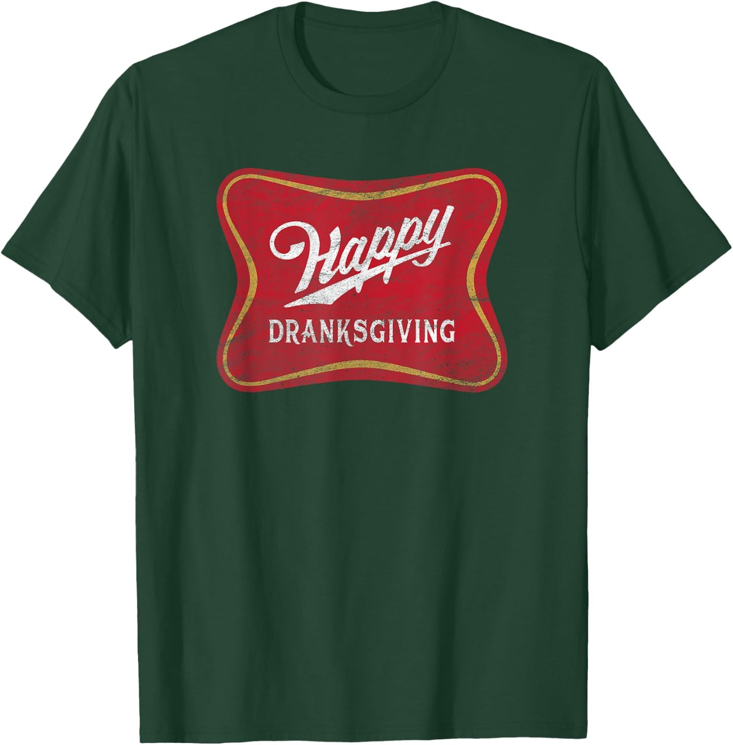 Happy Dranksgiving - Beer Drinker - Thanksgiving T-Shirt - T-Shirt | Forest