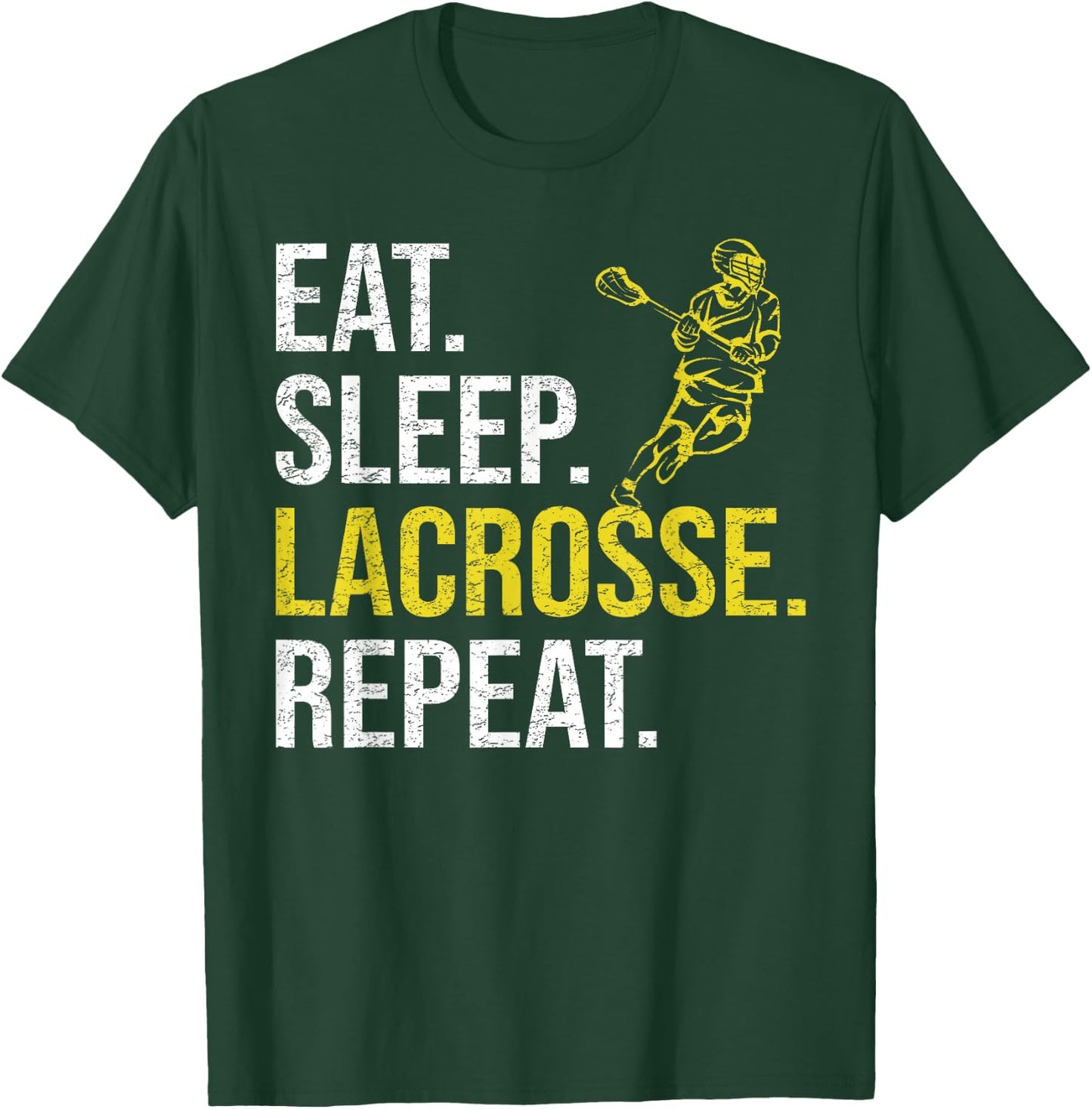 Eat Sleep Lacrosse Repeat Sports Team Gifts Men Fathers Day T-Shirt - T-Shirt | Forest