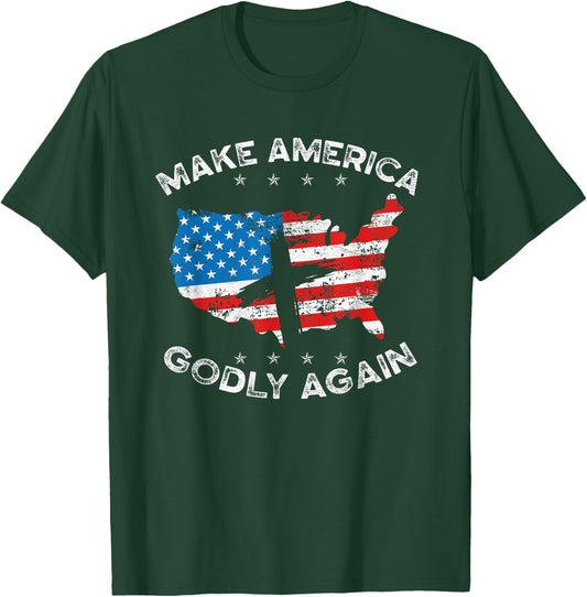 Make America Godly Again Proud American Christian Patriot T-Shirt - T-Shirt | Forest