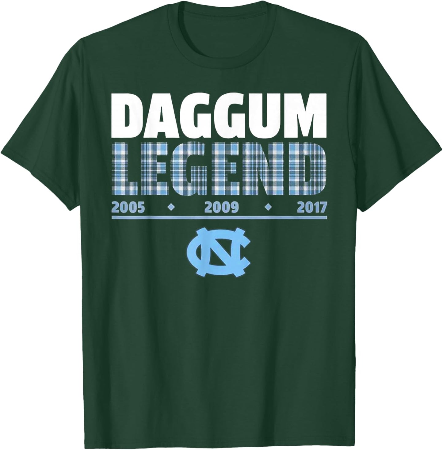 Daggum Legend 2005 2009 2017 T-Shirt - T-Shirt | Forest