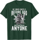 He Who Kneels Before God Can Stand Before Anyone T-Shirt - T-Shirt | Forest