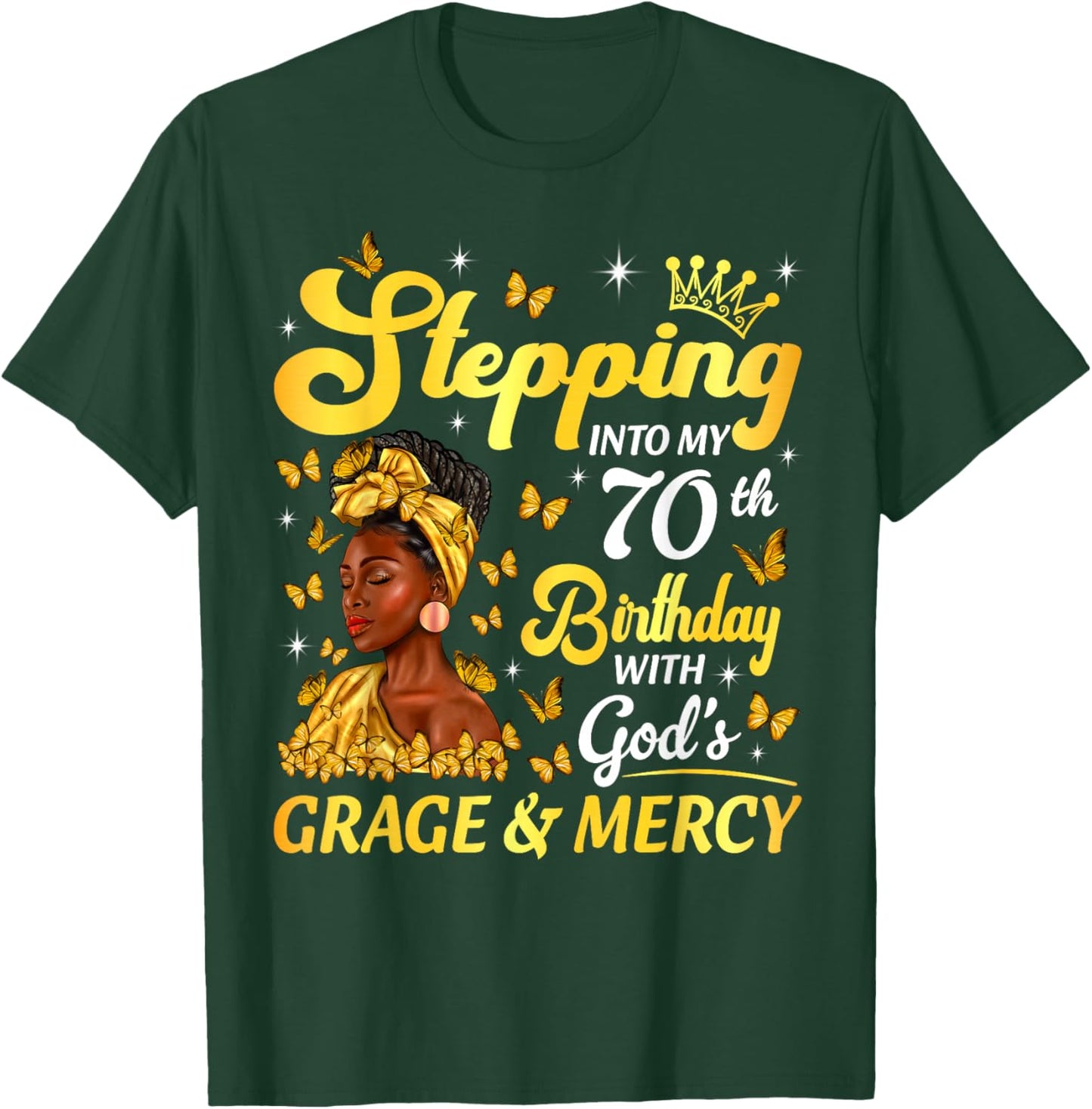 Stepping Into My 70th Birthday Afro Woman Religious Birthday T-Shirt - T-Shirt | Forest