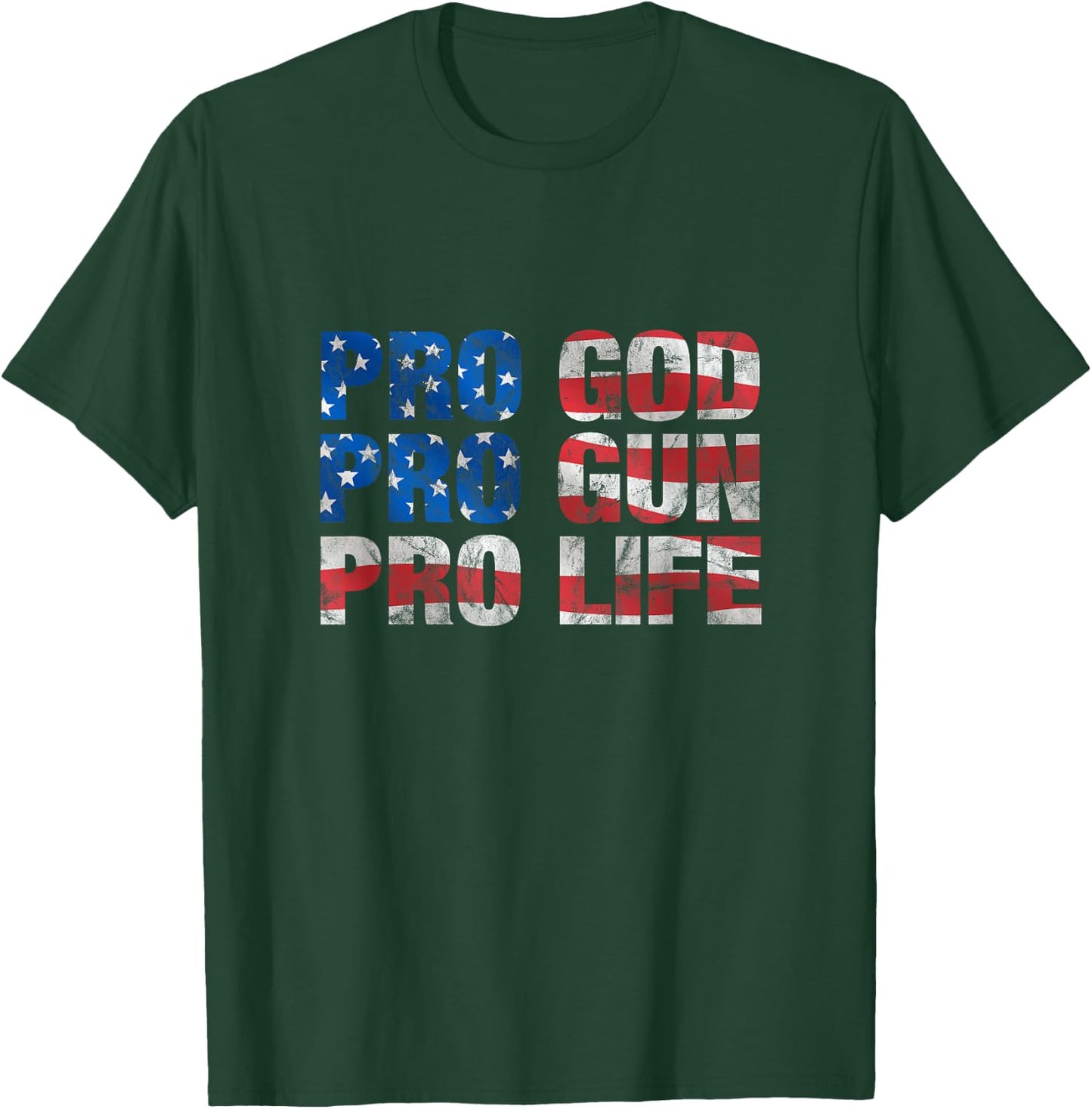 Pro God Pro Gun Pro Life T-Shirt - T-Shirt | Forest