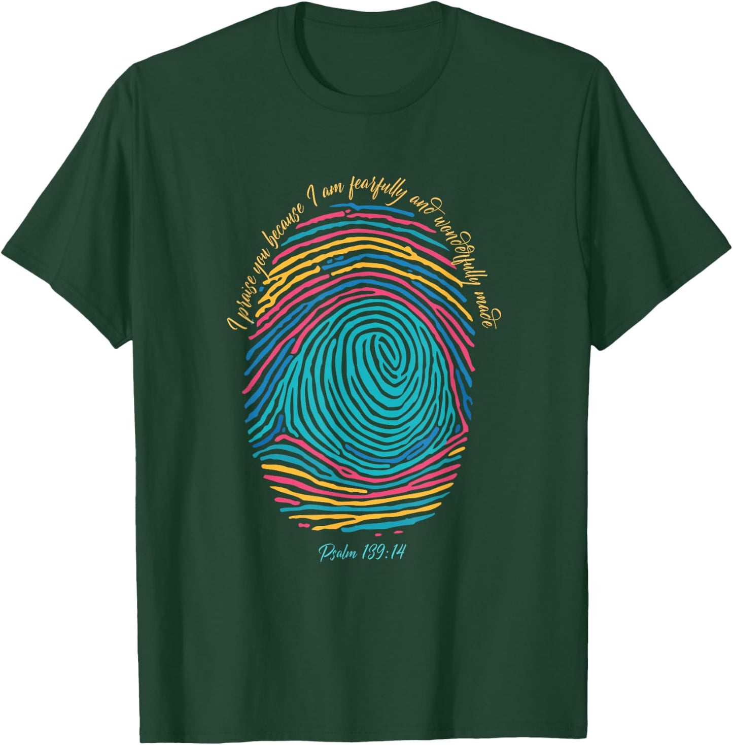 Christian Fingerprint, I praise God I am wonderfully made T-Shirt - T-Shirt | Forest