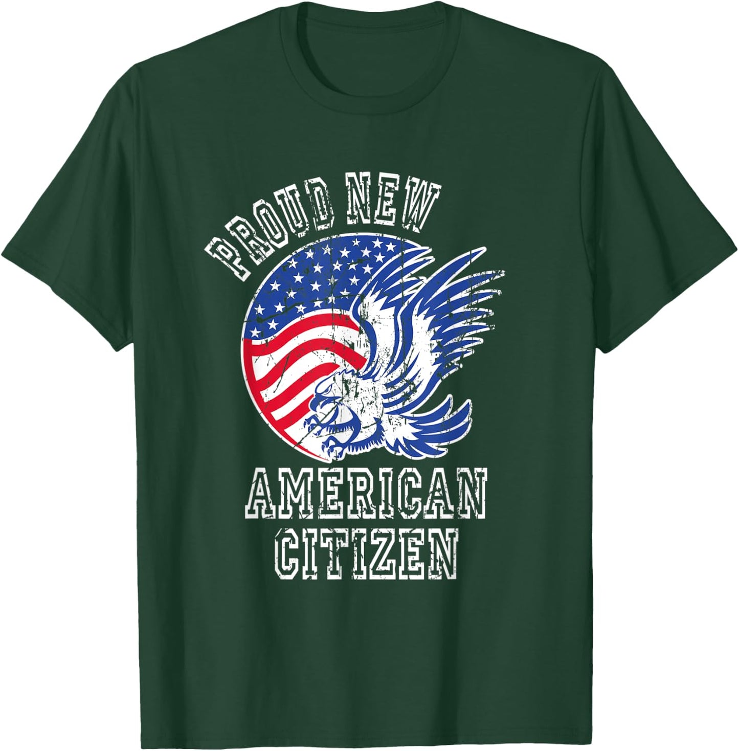 Proud New American Citizen Naturalized Citizen T-Shirt - T-Shirt | Forest
