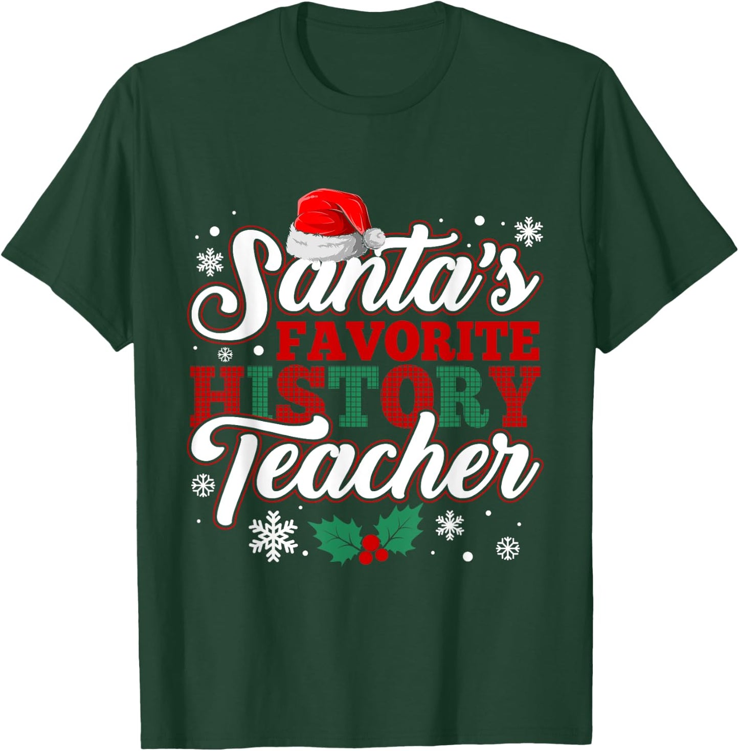 Funny Xmas Santa's Favorite History Teacher Christmas Santa T-Shirt - T-Shirt | Forest