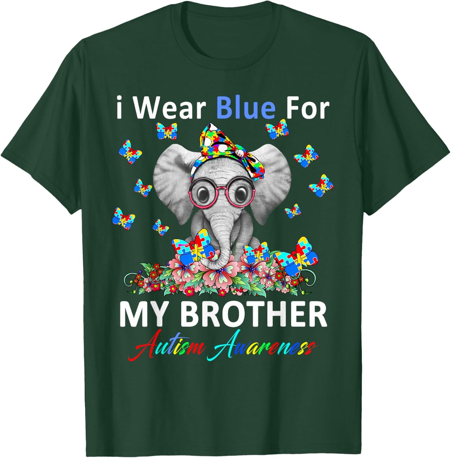 I Wear Blue For My Brother Autism Awareness Gifts T-Shirt - T-Shirt | Forest