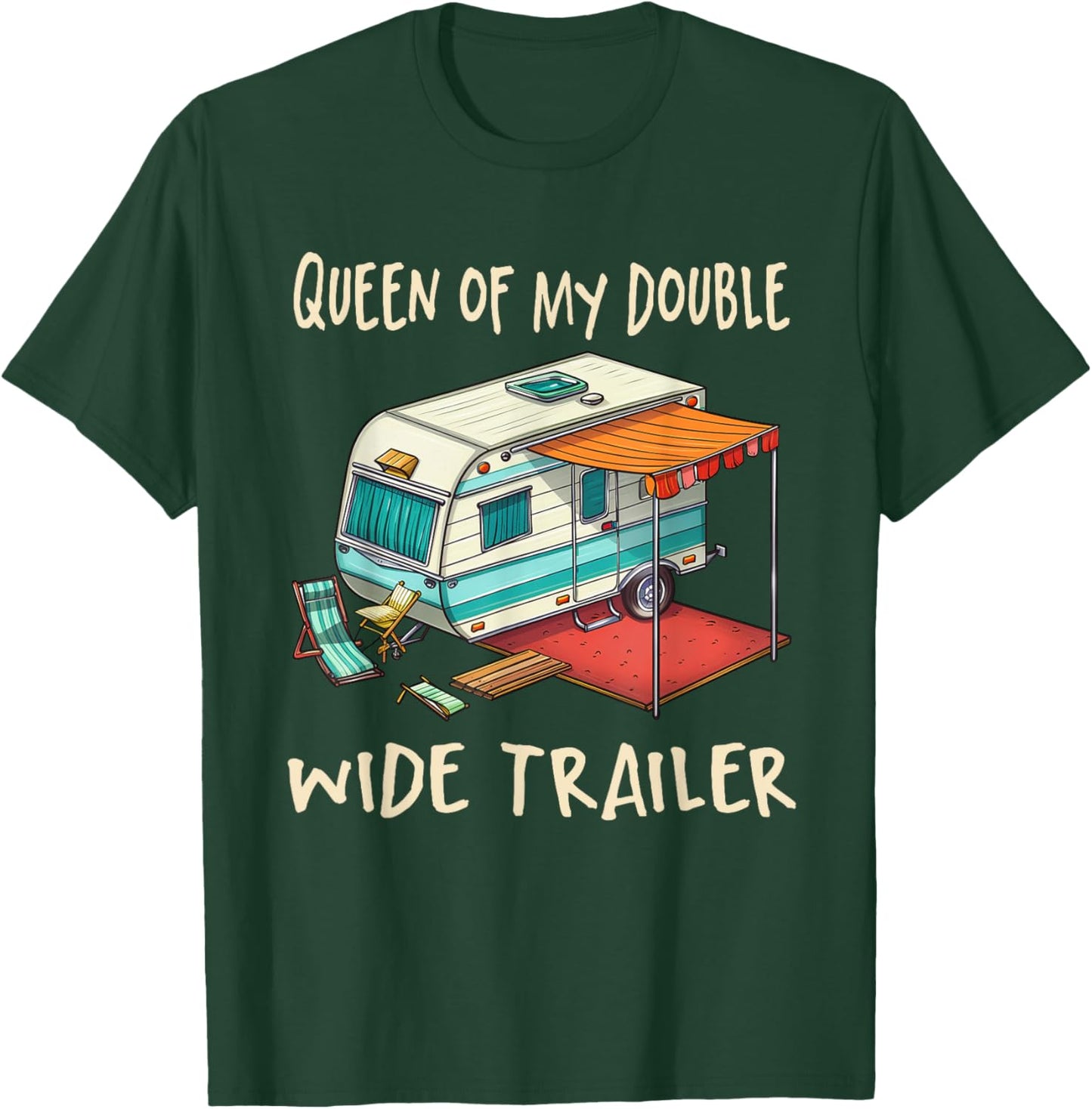 Funny Sarcastic Queen Of My Double Wide Trailer Vintage T-Shirt - T-Shirt | Forest