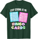 Funny Bingo Queen - Stop Staring At My Bingo Cards T-Shirt - T-Shirt | Forest