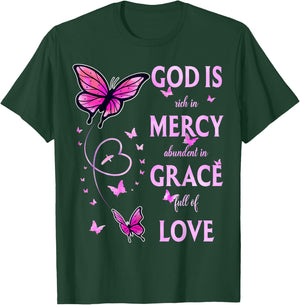God Is Full Of Grace, Mercy, And Love T-Shirt - T-Shirt | Forest