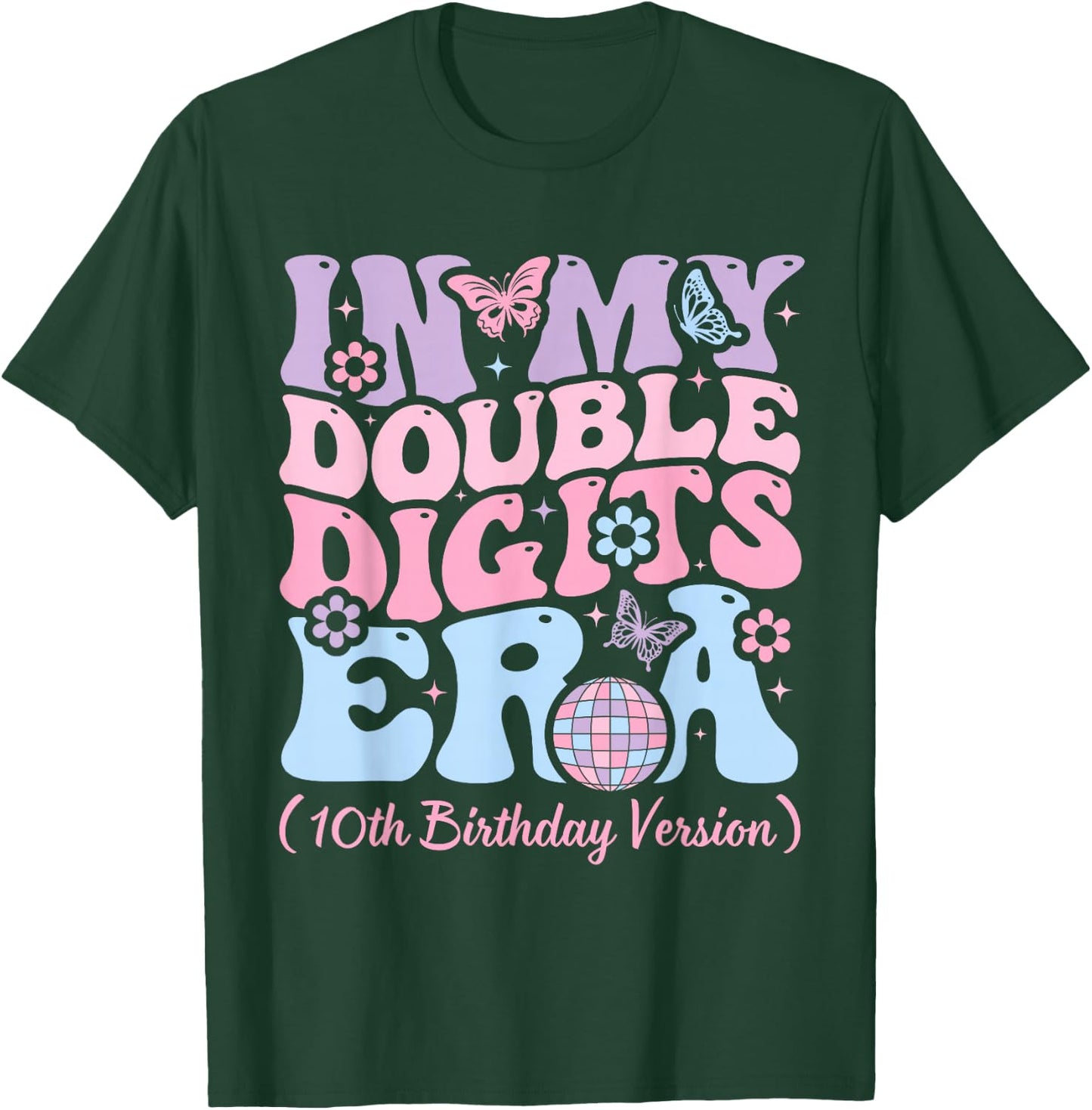 Kids in My Double Digits Era, It's My 10th Birthday Girls T-Shirt - T-Shirt | Forest