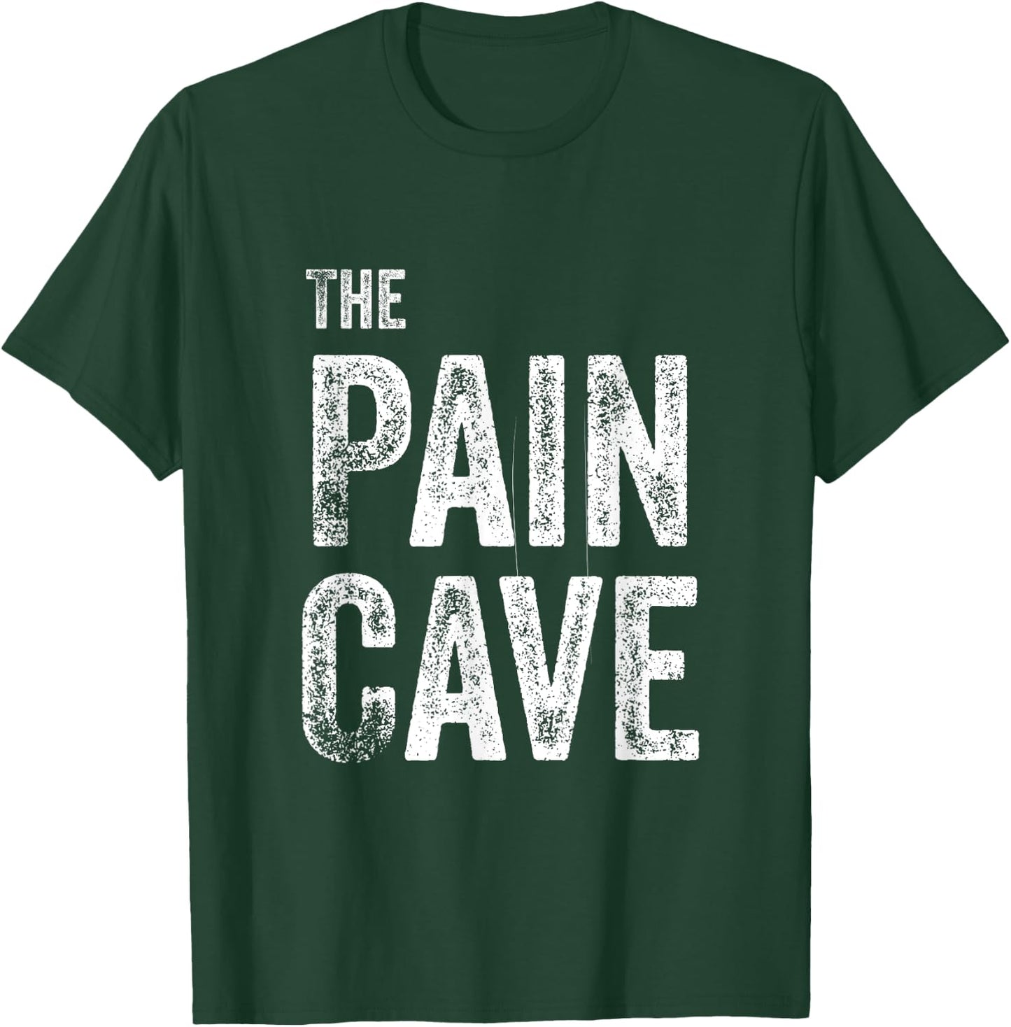 Pain Cave Workout Exercise T-Shirt - T-Shirt | Forest
