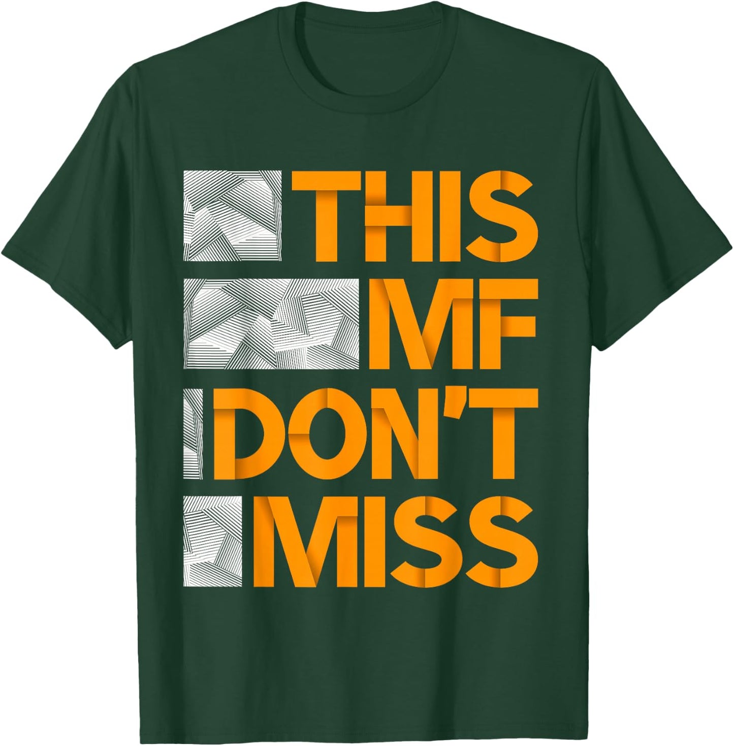 orange This MF Don't Miss orange Color Graphic T-Shirt - T-Shirt | Forest