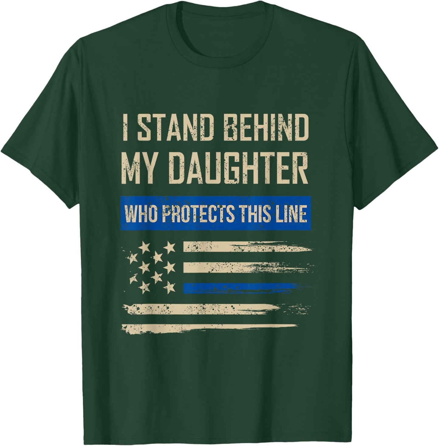 Law Enforcement Police Daughter Family Blue Thin Line Flag T-Shirt - T-Shirt | Forest
