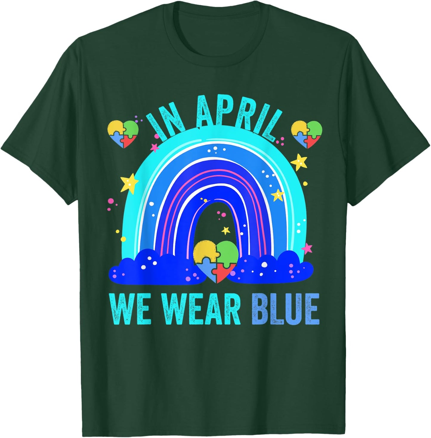 Autism Rainbow In April We Wear Blue Autism Awareness T-Shirt - T-Shirt | Forest