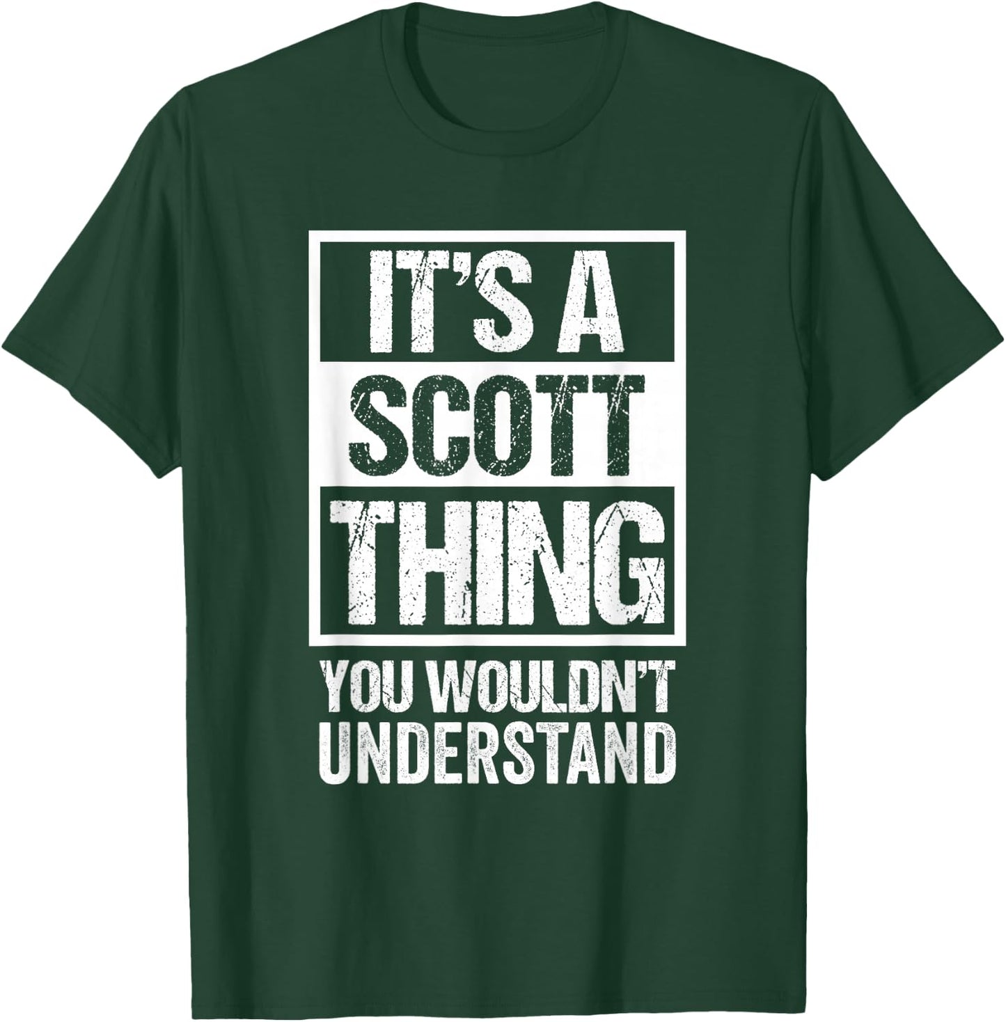It's A Scott Thing You Wouldn't Understand First Name T-Shirt - T-Shirt | Forest