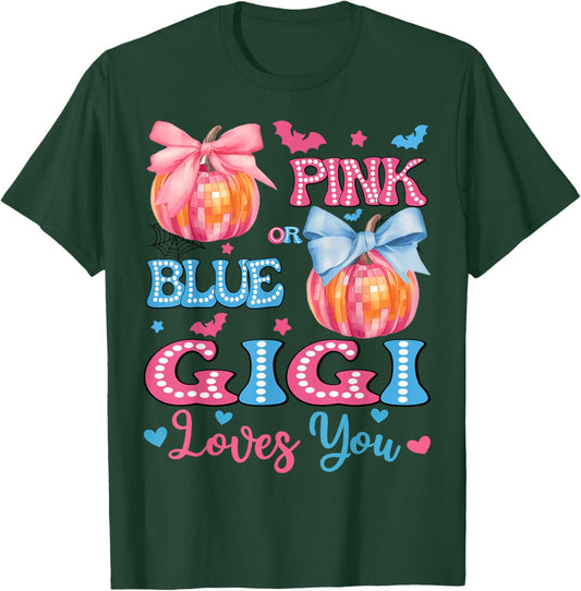 Pink or Blue Gigi Loves You Gender Reveal Halloween T-Shirt - T-Shirt | Forest