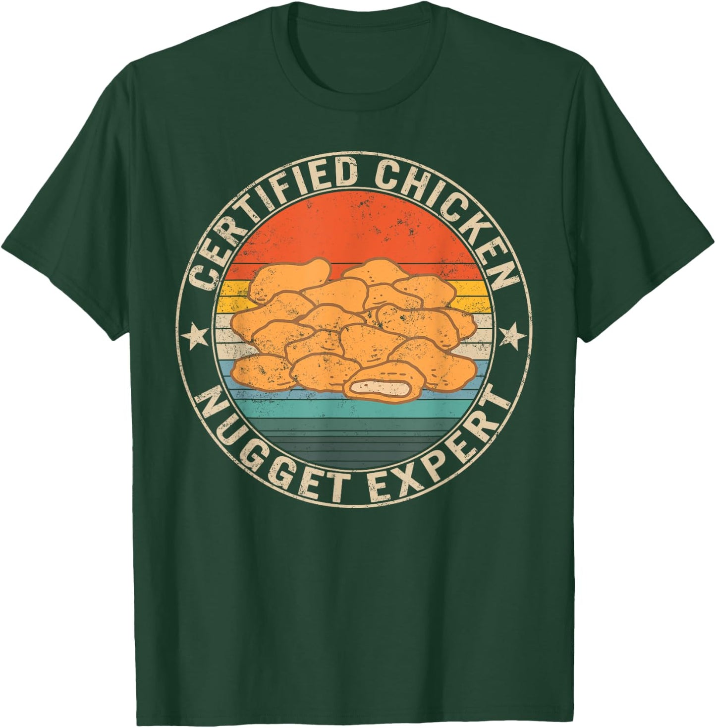 Certified Chicken Nugget Expert Fried Nuggets Lover Food Mom T-Shirt - T-Shirt | Forest