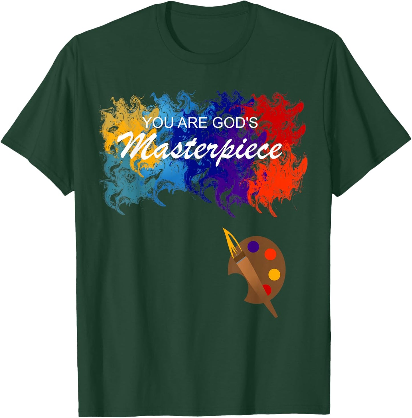 You Are God's Masterpiece Watercolors Painting Artwork T-Shirt - T-Shirt | Forest