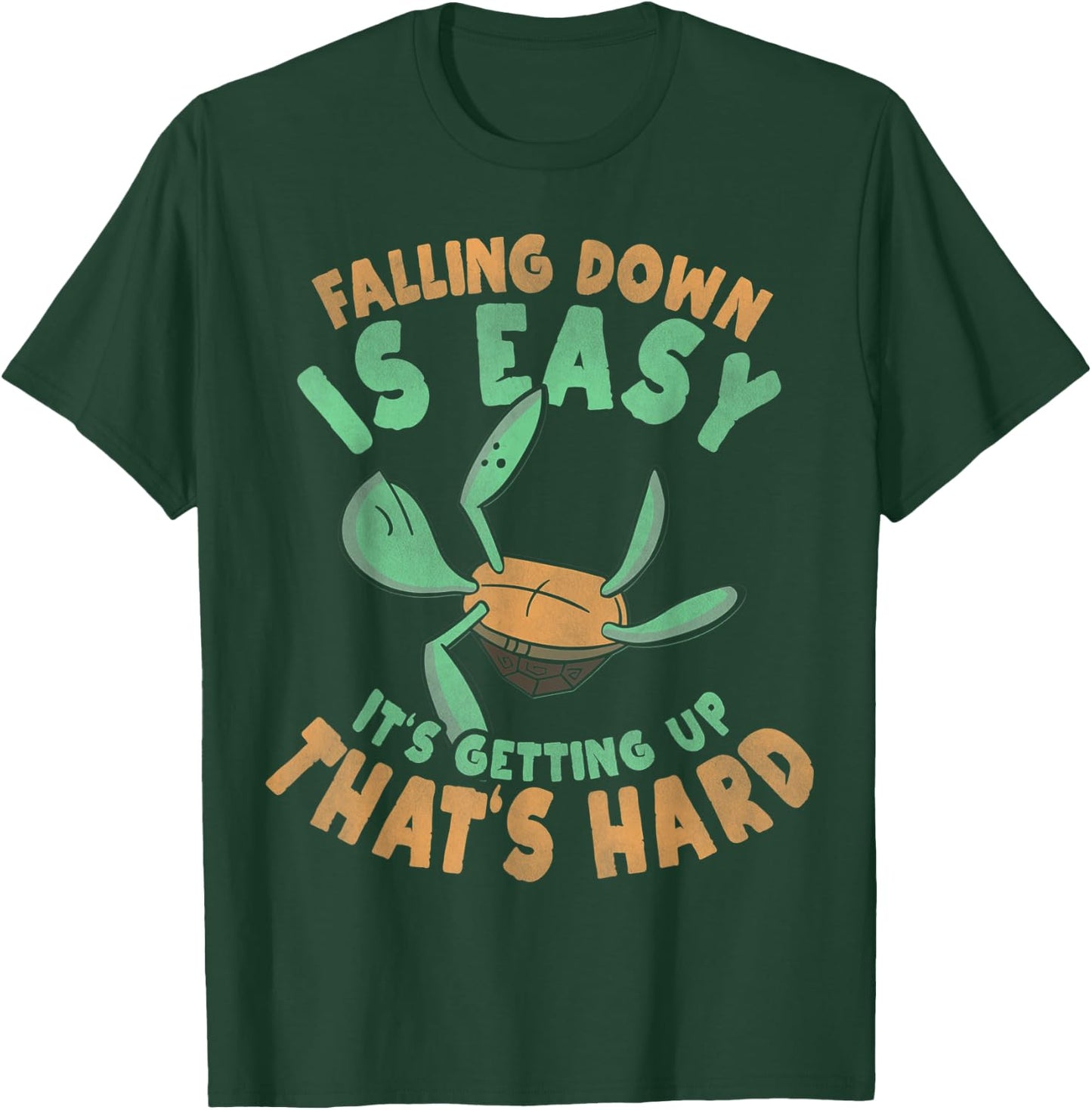 Falling Down Is Easy Turtle Art Tortoise Sea Turtle Gift T-Shirt - T-Shirt | Forest