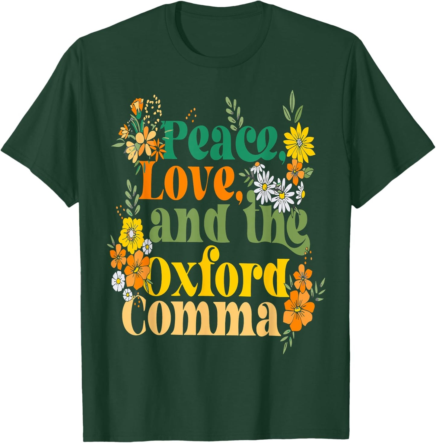 Peace, Love, And The Oxford Comma English Grammar Humor T-Shirt - T-Shirt | Forest