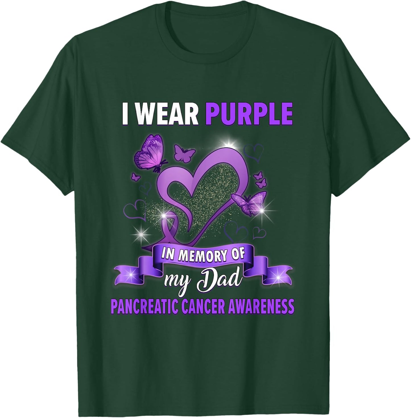 I Wear Purple In Memory Of Dad Pancreatic Cancer Awareness T-Shirt - T-Shirt | Forest