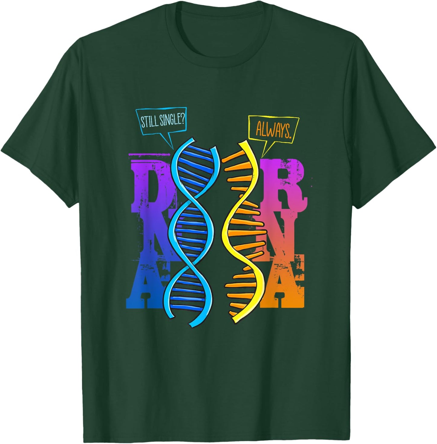 Funny Science Shirt DNA RNA Pun Microbiology Science Teacher T-Shirt - T-Shirt | Forest