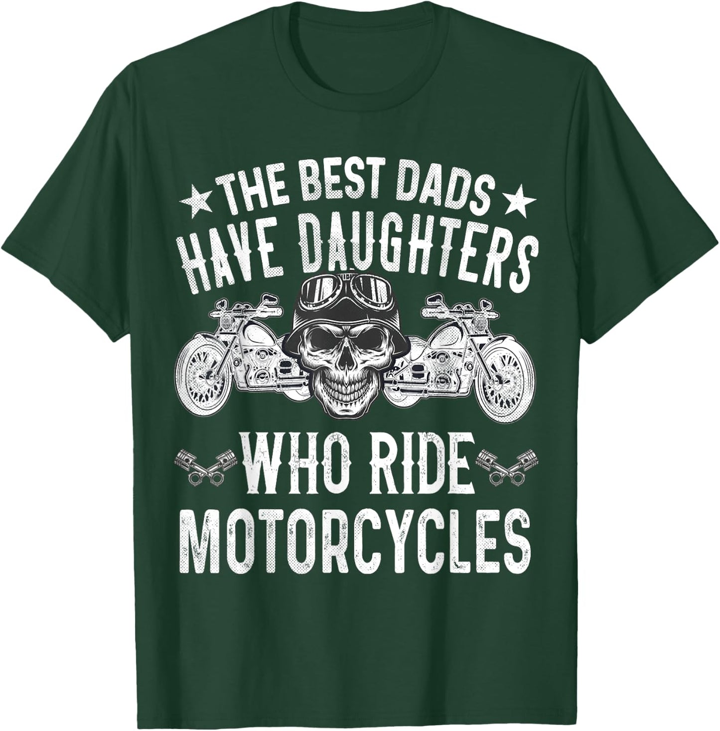 Die besten Däter haben Töchter, die Motorrad fahren Biker T-Shirt - T-Shirt | Forest