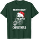 Funny Skull Santa Hat Merry Fuckin Christmas Pajama T-Shirt - T-Shirt | Forest