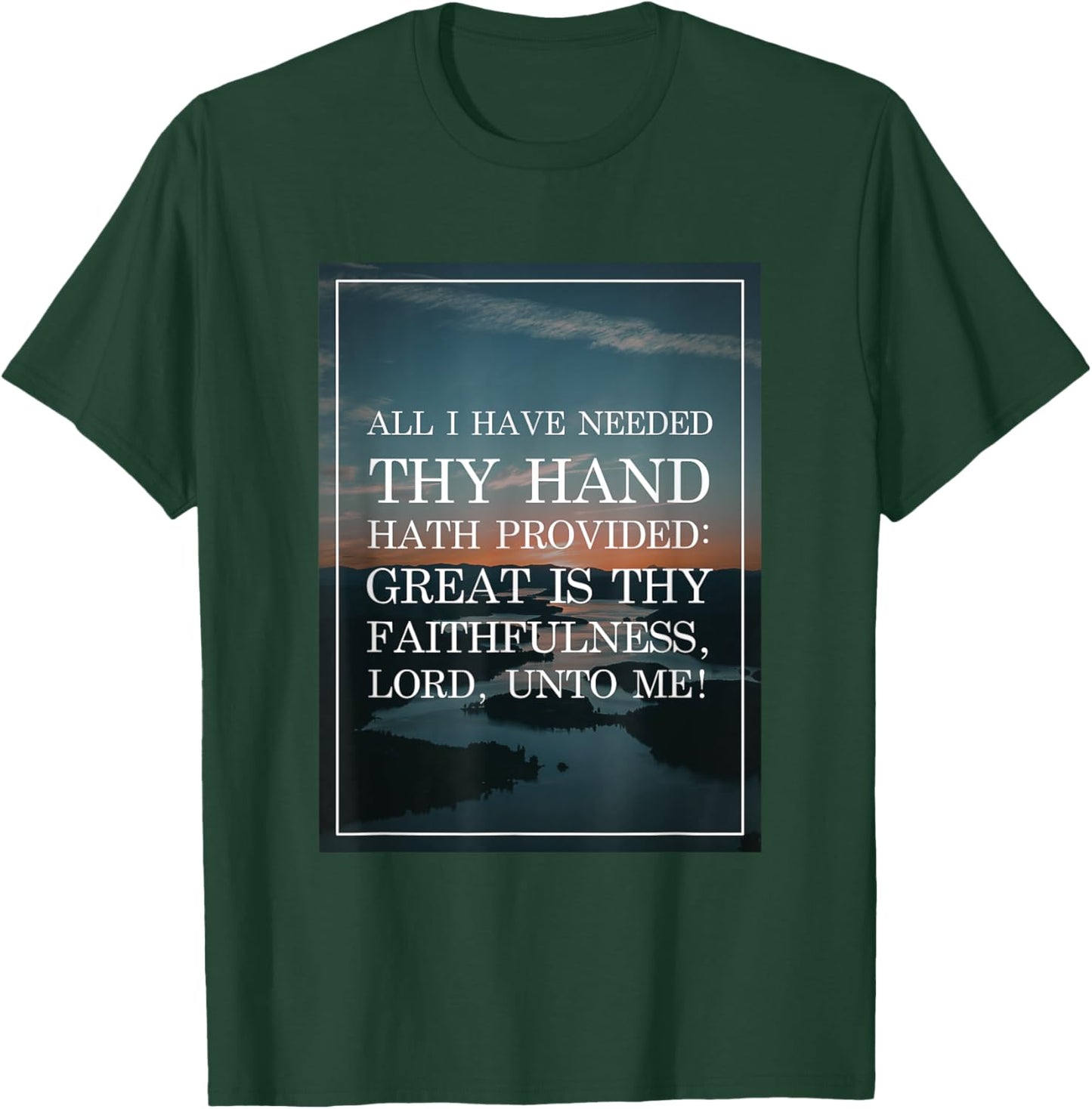 Great is Thy Faithfulness Christian Hymn T-Shirt - T-Shirt | Forest