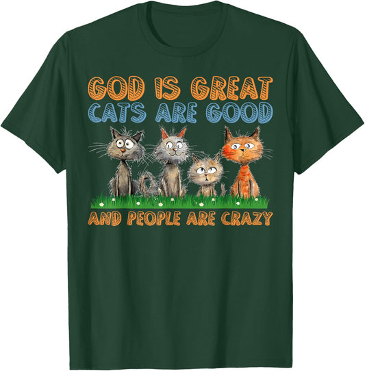 Cats Are Good Funny Cat Gifts For Cat Dad Cat Mon Cat Lover T-Shirt - T-Shirt | Forest