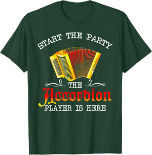 Start The Party The Accordion Player Is Here T-Shirt - T-Shirt | Forest