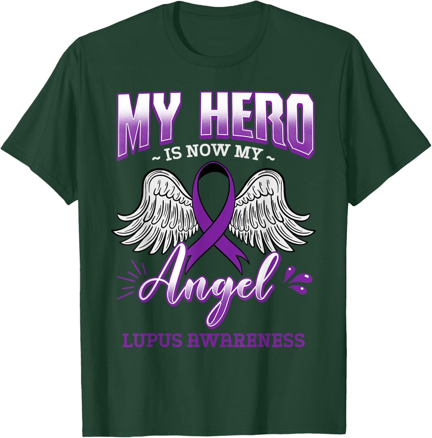 My Hero Is Now My Angel Lupus Purple Awareness Gift T-Shirt - T-Shirt | Forest