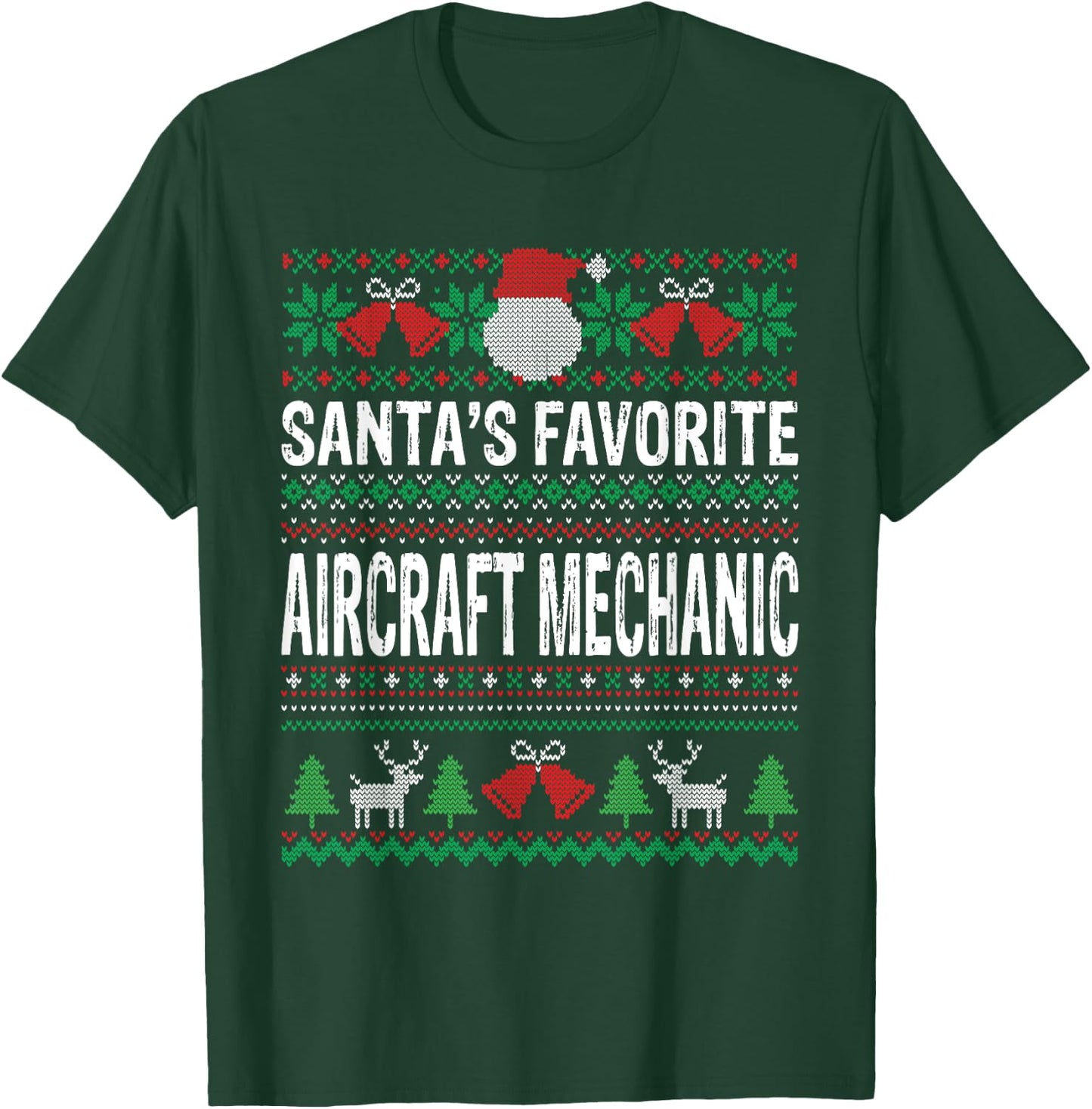 Santas Favorite Aircraft mechanic Xmas T-Shirt - T-Shirt | Forest