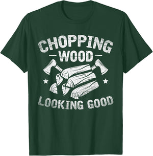 Wooden Chopping Good Look Funny Gift Axe Lumberjack T-Shirt - T-Shirt | Forest