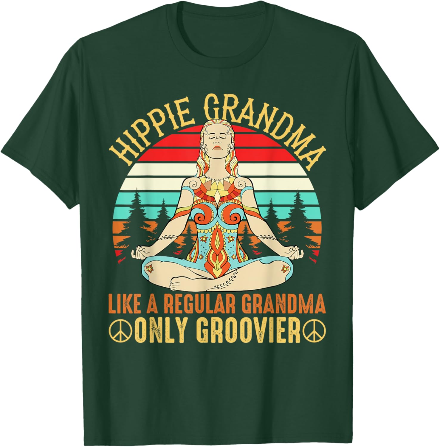 Hippie Grandma Like A Regular Grandma Funny Grandmother Fan T-Shirt - T-Shirt | Forest