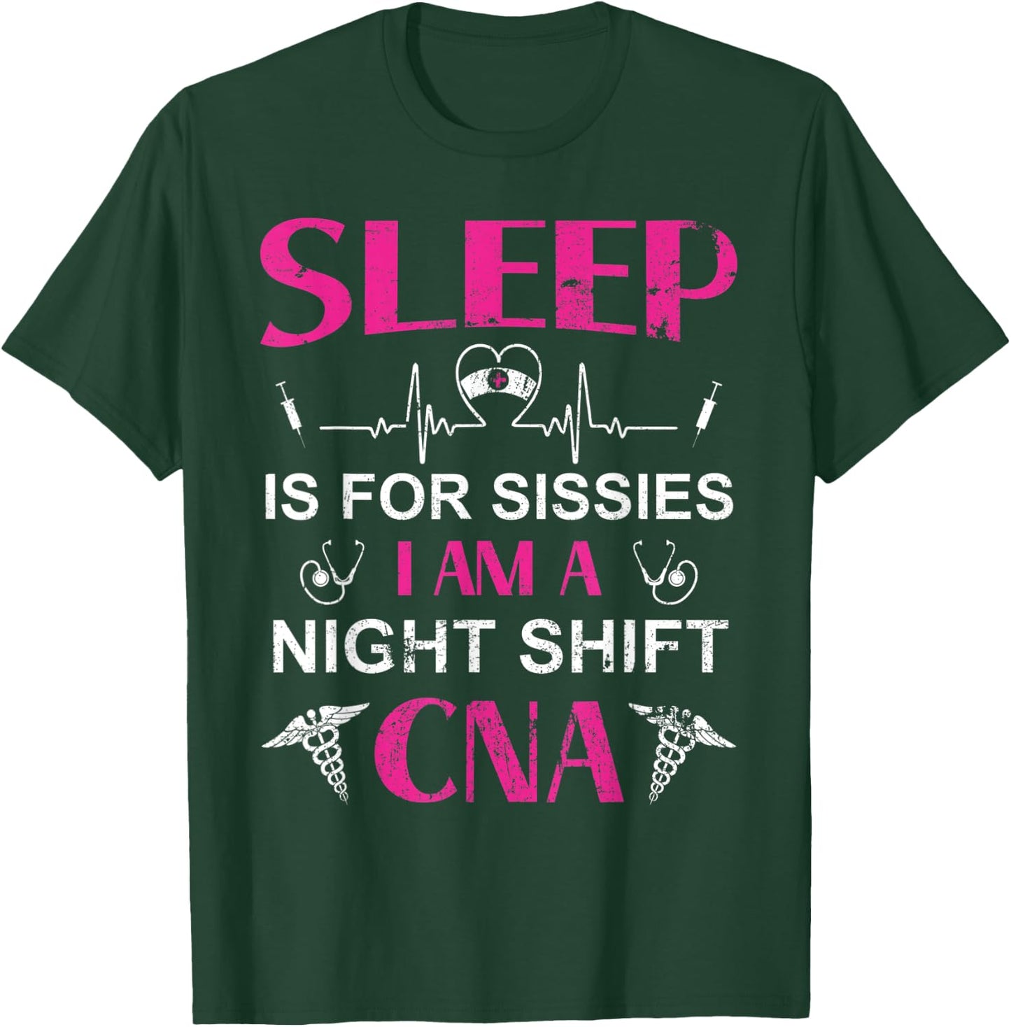 Funny Night Shift CNA CNA Life T-Shirt - T-Shirt | Forest
