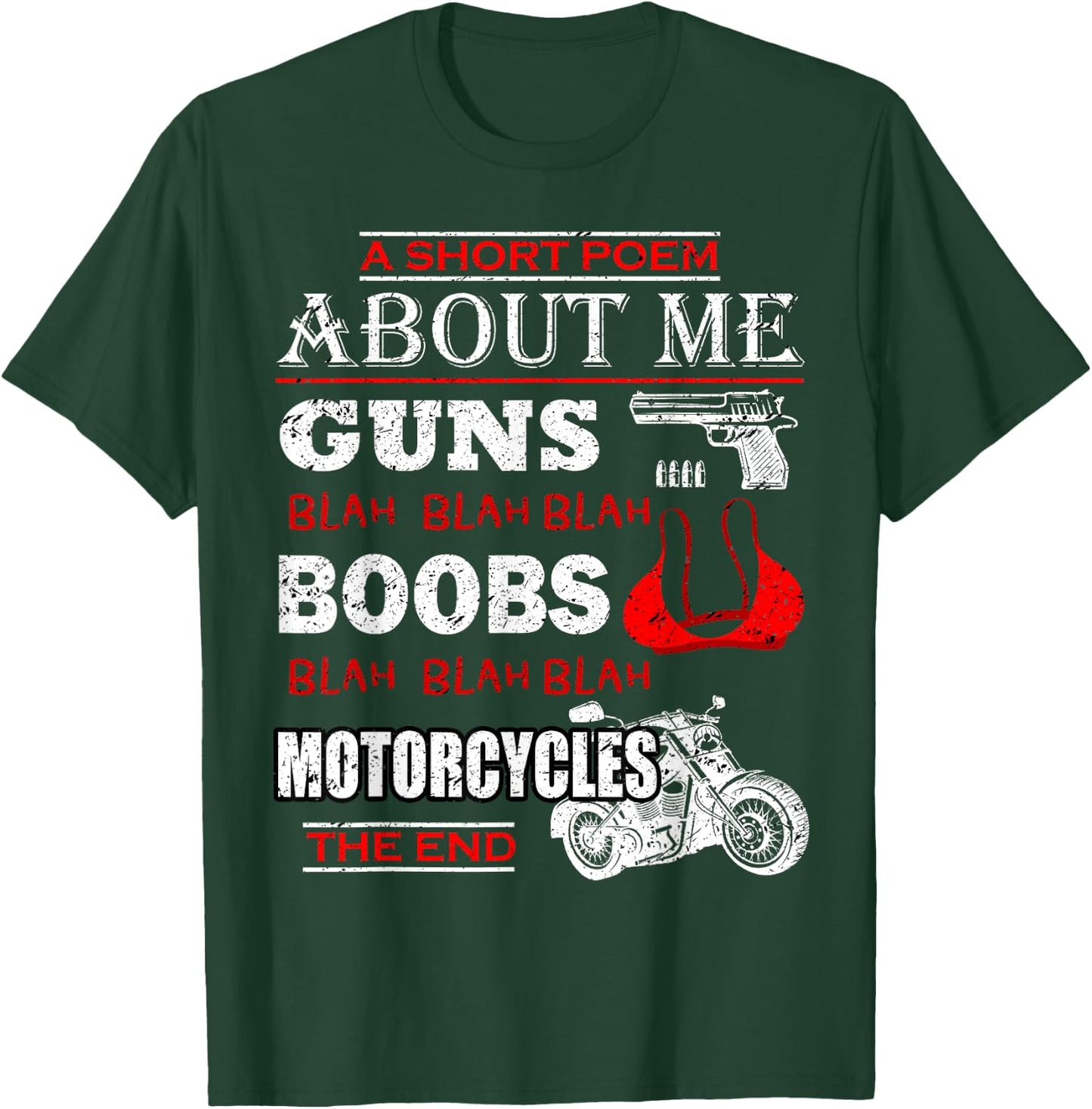 Short Poem About Me Guns Boobs Funny Motorcycles Cycling T-Shirt - T-Shirt | Forest