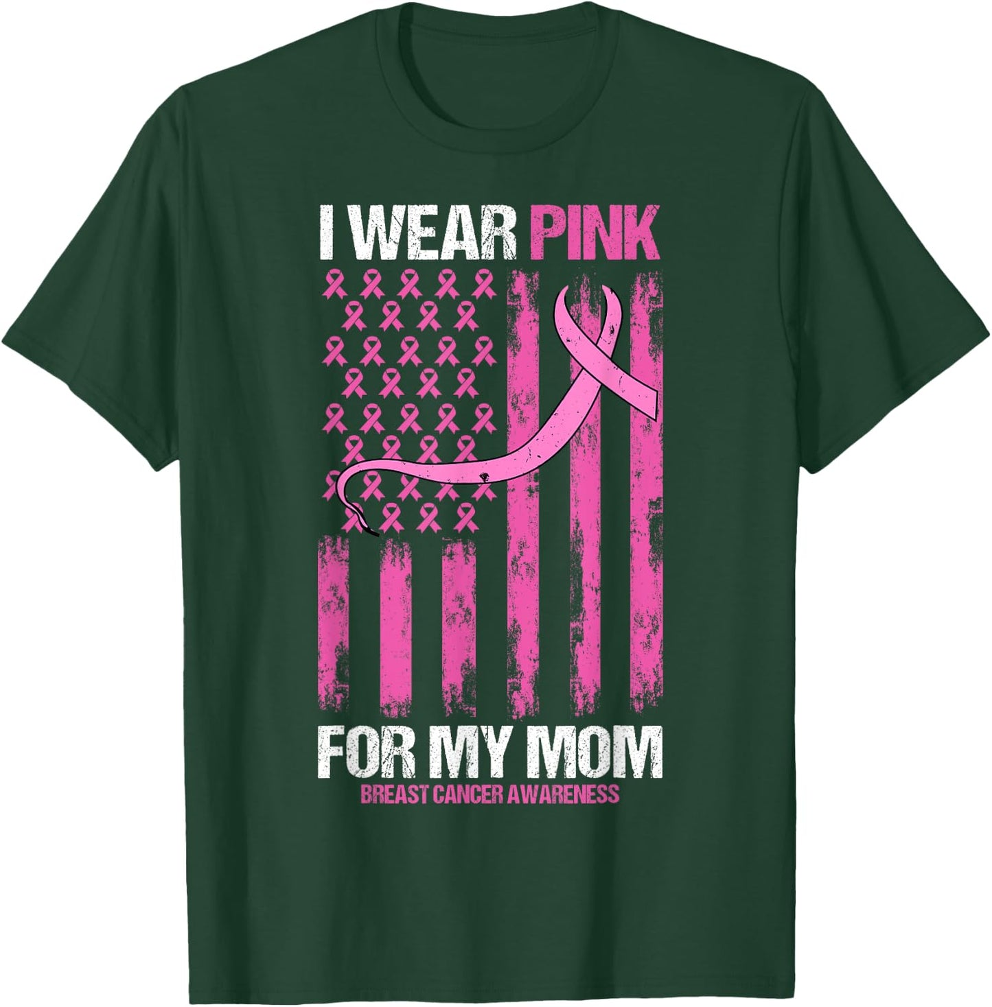 I Wear Pink For My Mom Breast Cancer Awareness American Flag Women Kids Men T-Shirt - T-Shirt | Forest