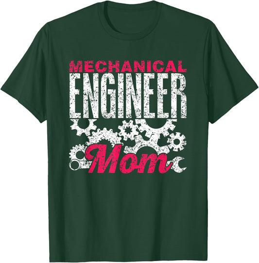 Mechanical Engineer Mama Engineer Student Mechanical Engineering T-Shirt - T-Shirt | Forest