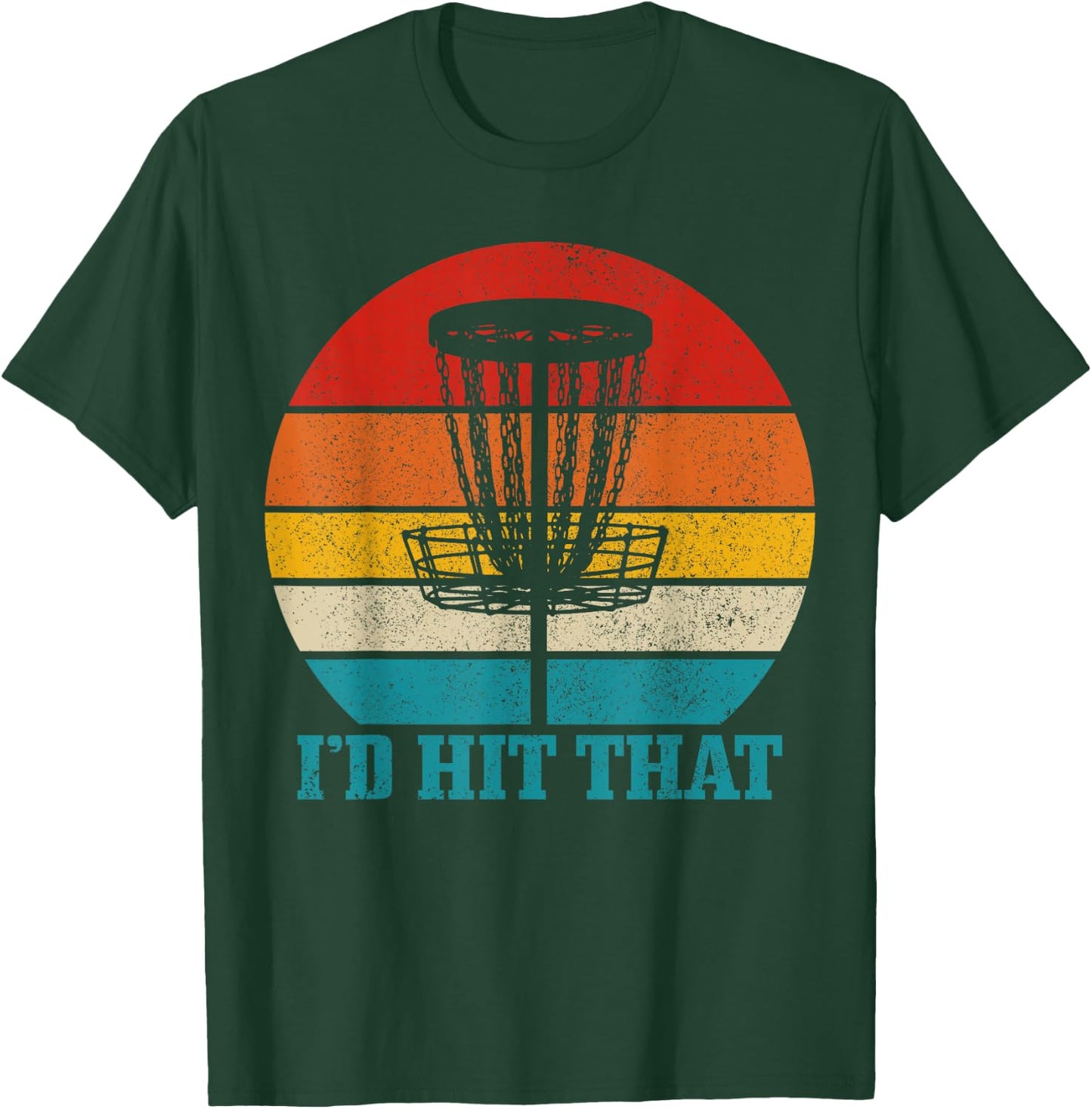 Disco Golf I'd Hit That Funny Vintage Disc Golfing Frisbee T-Shirt - T-Shirt | Forest
