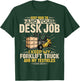 I Keep My Forklift Truck Driver Funny Forklift Operator T-Shirt - T-Shirt | Forest