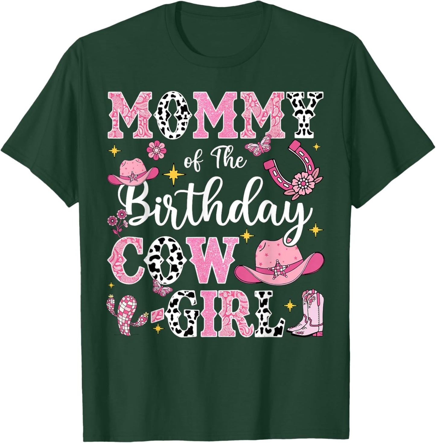 Mommy Of The Birthday Cow-Girl Rodeo Cow Girl Birthday T-Shirt - T-Shirt | Forest