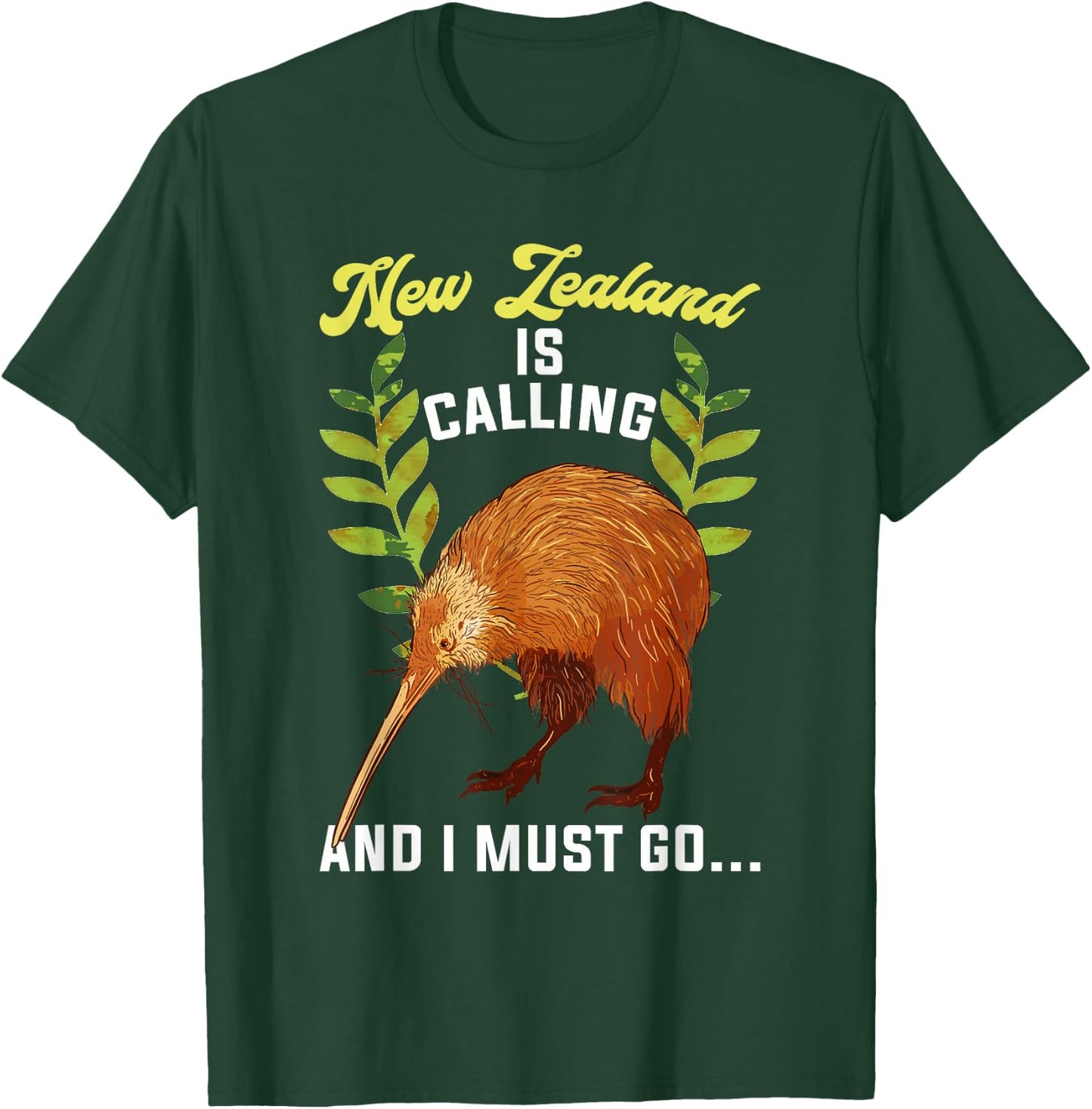 New Zealand Is Calling And I Must Go New Zealand T-Shirt - T-Shirt | Forest