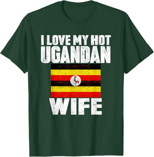 I Love My Hot Ugandan Wife Anniversary Heart Wedding T-Shirt - T-Shirt | Forest