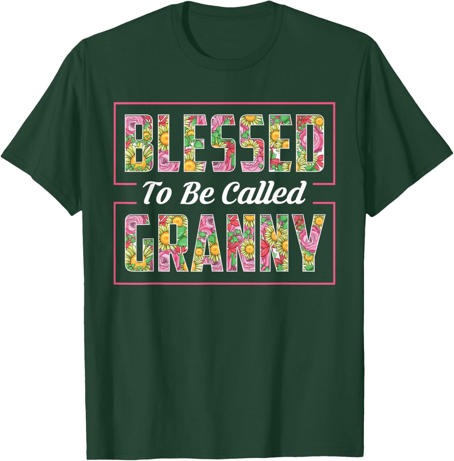Blessed To Be Called Granny Shirt Floral Mothers Day Gift T-Shirt - T-Shirt | Forest