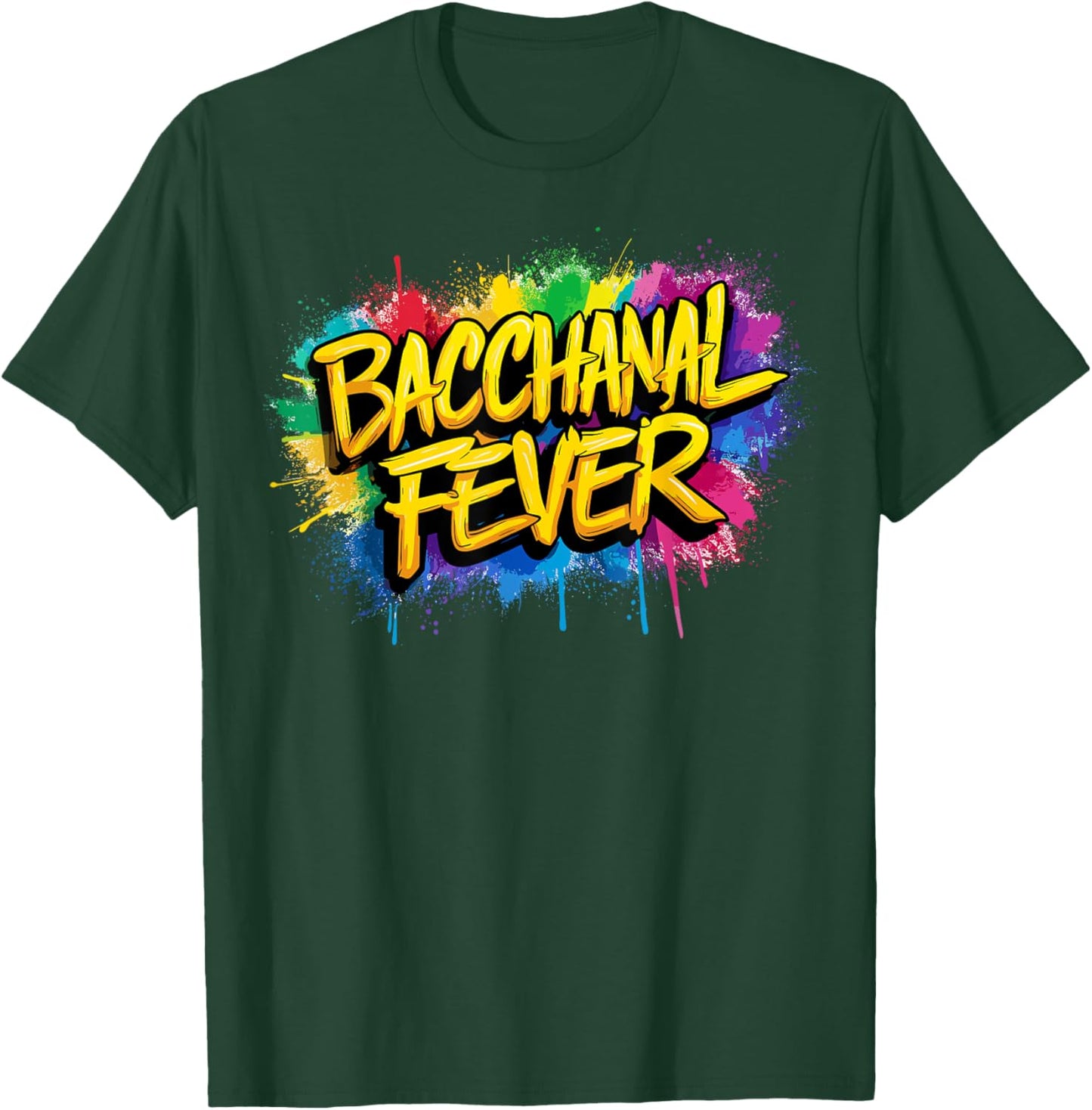 Soca Party, Jouvert, Paint Powder Fete, Bacchanal Fever T-Shirt - T-Shirt | Forest